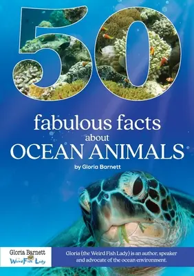 50 faits fabuleux sur les animaux marins - 50 Fabulous Facts About Ocean Animals