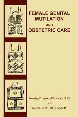 Mutilations génitales féminines et soins obstétriques - Female Genital Mutilation and Obstetric Care