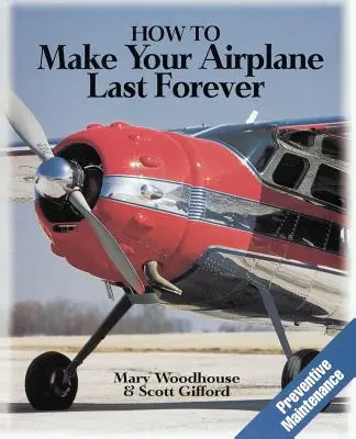 Comment faire durer votre avion éternellement - How to Make Your Airplane Last Forever