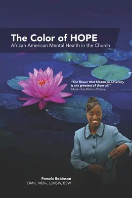 La couleur de l'espoir : la santé mentale des Afro-Américains dans l'Église - The Color of HOPE: African American Mental Health in the Church