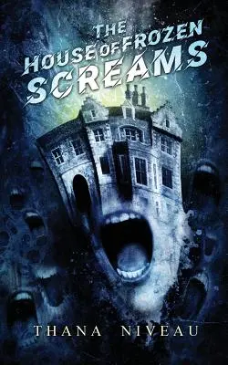 La maison des cris gelés - The House of Frozen Screams