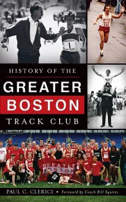 Histoire du club d'athlétisme du Grand Boston - History of the Greater Boston Track Club
