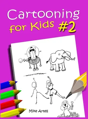 Cartooning for Kids Book #2