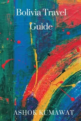 Guide de voyage Bolivie - Bolivia Travel Guide