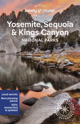 Lonely Planet Parcs nationaux de Yosemite, Sequoia et Kings Canyon 7 - Lonely Planet Yosemite, Sequoia & Kings Canyon National Parks 7