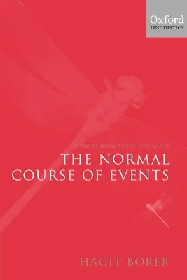 Structurer le sens : Volume II : Le cours normal des choses - Structuring Sense: Volume II: The Normal Course of Events