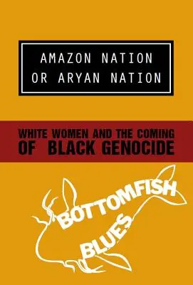 Nation amazonienne ou nation aryenne - Amazon Nation or Aryan Nation