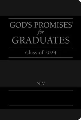 Promesses de Dieu pour les diplômés : Classe 2024 - Noir NIV : Nouvelle version internationale - God's Promises for Graduates: Class of 2024 - Black NIV: New International Version