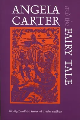 Angela Carter et le conte de fées - Angela Carter and the Fairy Tale