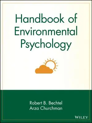 Manuel de psychologie environnementale - Handbook of Environmental Psychology