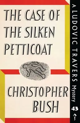 L'affaire du jupon de soie : Un mystère de Ludovic Travers - The Case of the Silken Petticoat: A Ludovic Travers Mystery