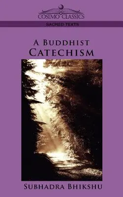 Un catéchisme bouddhiste - A Buddhist Catechism