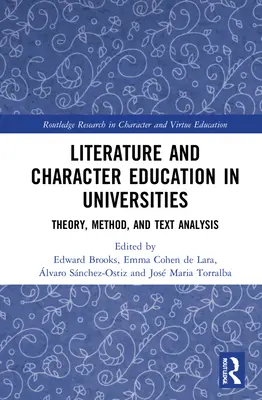 Littérature et éducation au caractère dans les universités : Théorie, méthode et analyse de texte - Literature and Character Education in Universities: Theory, Method, and Text Analysis