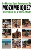 Les bicyclettes sont-elles synonymes de développement au Mozambique ? - Do Bicycles Equal Development in Mozambique?