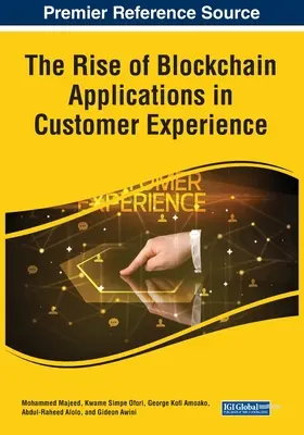 L'essor des applications de la blockchain dans l'expérience client - The Rise of Blockchain Applications in Customer Experience