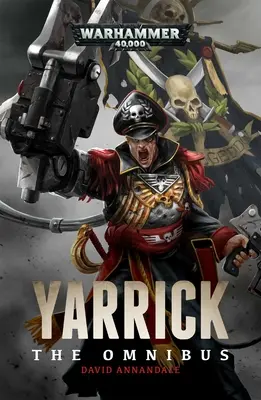 Yarrick : l'omnibus - Yarrick: The Omnibus