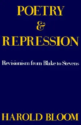 Poésie et répression : Le révisionnisme de Blake à Stevens - Poetry and Repression: Revisionism from Blake to Stevens