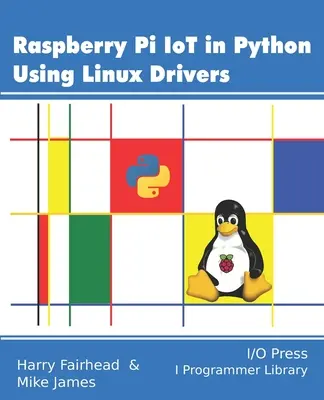 Raspberry Pi IoT en Python avec les pilotes Linux - Raspberry Pi IoT In Python Using Linux Drivers