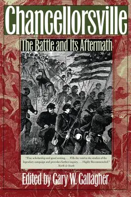 Chancellorsville : La bataille et ses conséquences - Chancellorsville: The Battle and Its Aftermath