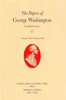 Documents de George Washington : 1er octobre 1794-31 mars 1795 Volume 17 - The Papers of George Washington: 1 October 1794-31 March 1795 Volume 17