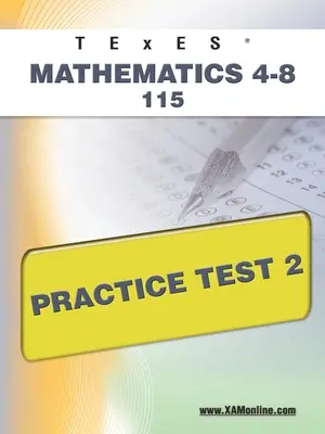 TExES Mathematics 4-8 115 Test pratique 2 - TExES Mathematics 4-8 115 Practice Test 2