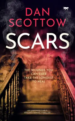 Cicatrices : Un thriller psychologique inoubliable - Scars: An Unforgettable Psychological Thriller