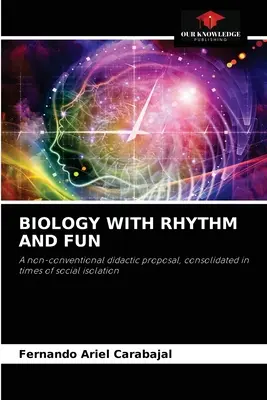 Biologie rythmée et amusante - Biology with Rhythm and Fun