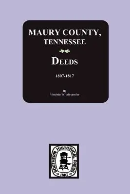 Comté de Maury, Tennessee Actes de propriété, 1807-1817 - Maury County, Tennessee Deeds, 1807-1817