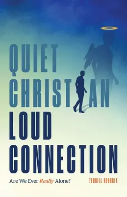 Chrétien tranquille, connexion bruyante - Quiet Christian, Loud Connection