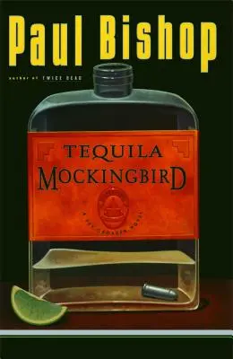 L'oiseau moqueur à la tequila - Tequila Mockingbird