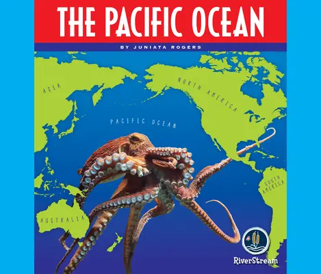 Les océans du monde : L'océan Pacifique - Oceans of the World: The Pacific Ocean