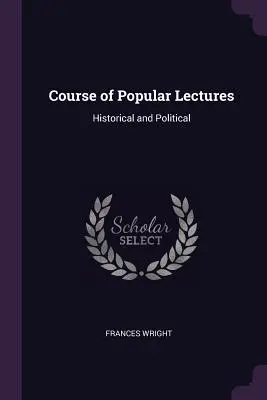 Cours de conférences populaires : Histoire et politique - Course of Popular Lectures: Historical and Political