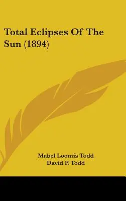 Eclipses totales de soleil (1894) - Total Eclipses Of The Sun (1894)