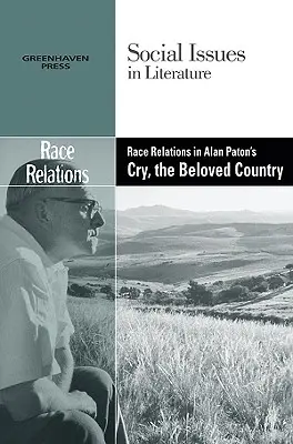 Les relations raciales dans Cry, the Beloved Country d'Alan Paton - Race Relations in Alan Paton's Cry, the Beloved Country