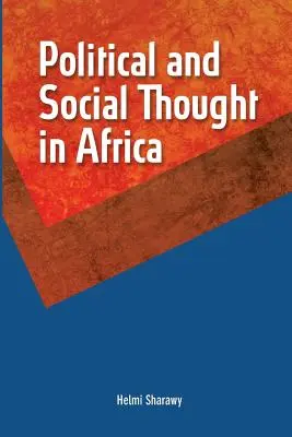 La pensée politique et sociale en Afrique - Political and Social Thought in Africa