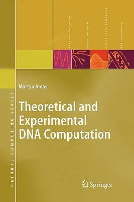 Calcul théorique et expérimental de l'ADN - Theoretical and Experimental DNA Computation