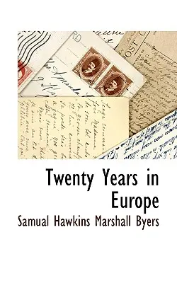 Vingt ans en Europe - Twenty Years in Europe