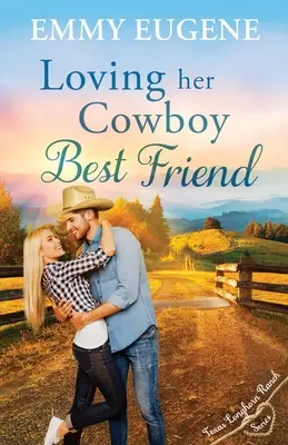 Aimer son meilleur ami cow-boy - Loving Her Cowboy Best Friend