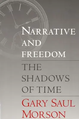 Narration et liberté : Les ombres du temps - Narrative and Freedom: The Shadows of Time