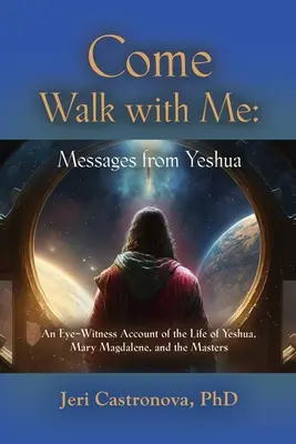 Viens marcher avec moi : Messages de Yeshoua - Come Walk with Me: Messages from Yeshua