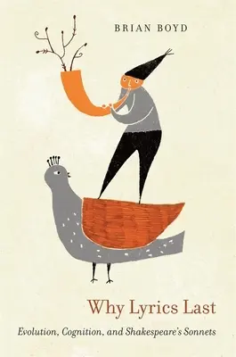 Pourquoi les paroles durent : évolution, cognition et sonnets de Shakespeare - Why Lyrics Last: Evolution, Cognition, and Shakespeare's Sonnets