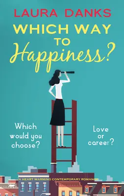 Quel chemin vers le bonheur ? - Which Way to Happiness?