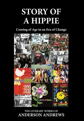 Histoire d'un hippie : devenir adulte à une époque de changement - Story of a Hippie: Coming of Age in an Era of Change