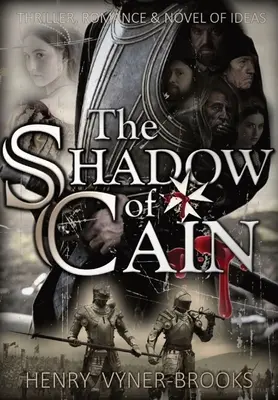 L'ombre de Caïn : La trilogie de la Renaissance - Livre II - The Shadow of Cain: The Renaissance Trilogy - Book II