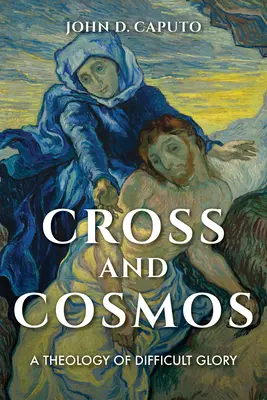 Croix et cosmos : Une théologie de la gloire difficile - Cross and Cosmos: A Theology of Difficult Glory