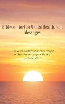BibleComfortMentalHealth.com Messages - BibleComfortforMentalHealth.com Messages