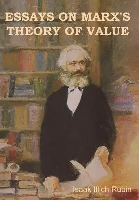 Essais sur la théorie de la valeur de Marx - Essays on Marx's Theory of Value