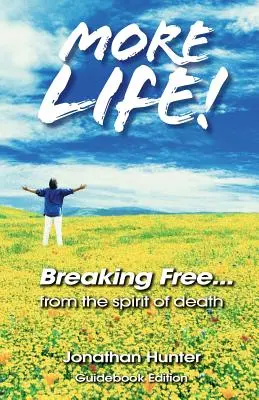 Se libérer...de l'esprit de mort - Edition Guidebook - Breaking Free...from the Spirit of Death - Guidebook Edition