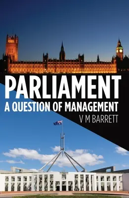 Le Parlement : Une question de gestion - Parliament: A Question of Management