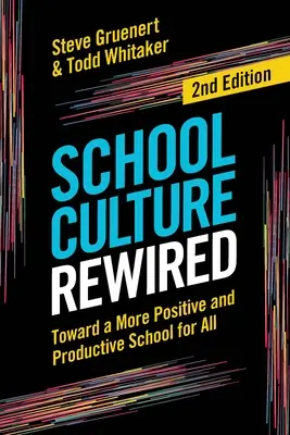School Culture Rewired : Vers une école plus positive et productive pour tous - School Culture Rewired: Toward a More Positive and Productive School for All